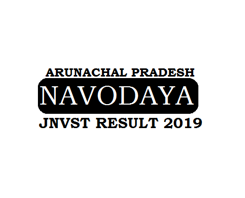 Navodaya Result 2019 Arunachal Pradesh