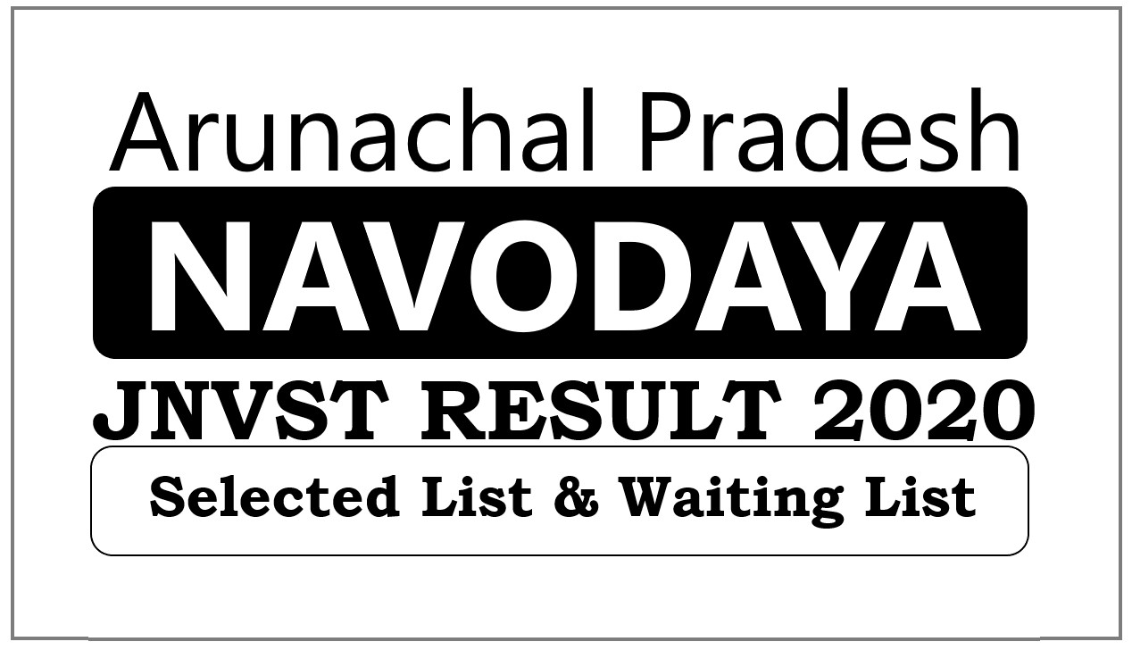Navodaya Result 2021 Arunachal Pradesh Class 6th Selection List 2020